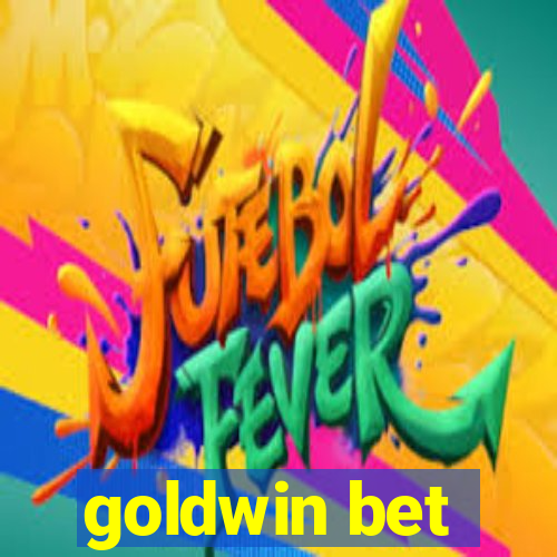 goldwin bet